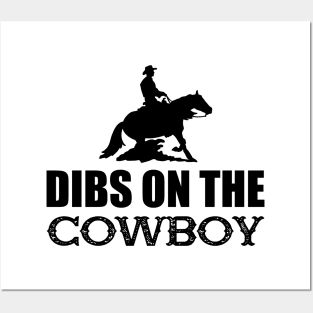 Cowboy - Dibs on the cowboys Posters and Art